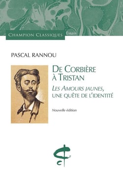 De Corbière à Tristan - les Amours jaunes : une quête de l'identité