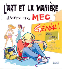 L'art et la manière d'être un garcon génial