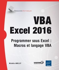 VBA Excel 2016 - programmer sous Excel : macros et langage VBA