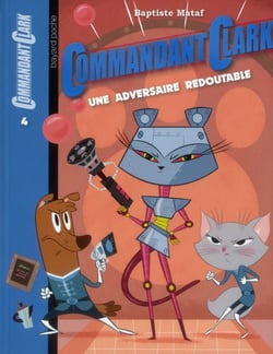 Commandant Clark t.4 - une adversaire redoutable