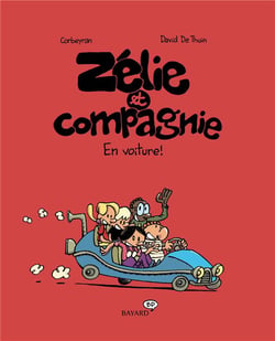 Zélie et compagnie Tome 2 : en voiture !