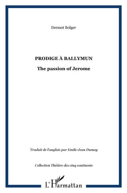 Prodige a ballymum - the passion of jerome