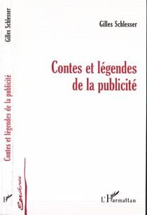 Contes et legendes de la publicite