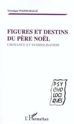 FIGURES ET DESTINS DU PERE NOEL : Croyance et symbolisation