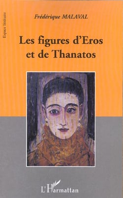 FIGURES D'EROS ET DE THANATHOS