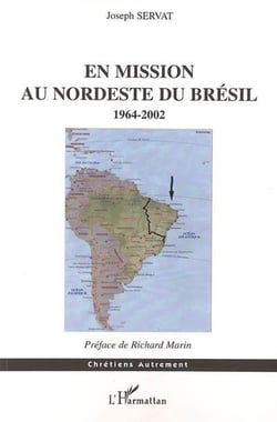 En mission au Nordeste du Brésil : 1964-2002
