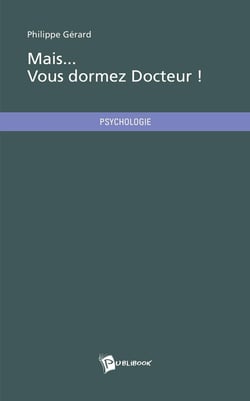 Mais... vous dormez Docteur !