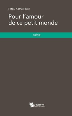 Pour l'amour de ce petit monde