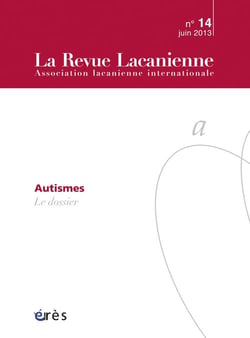 La Revue lacanienne n.14 : l'autisme - le dossier