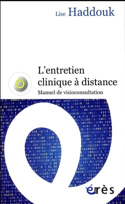 L'entretien clinique à distance - manuel de visioconsultation