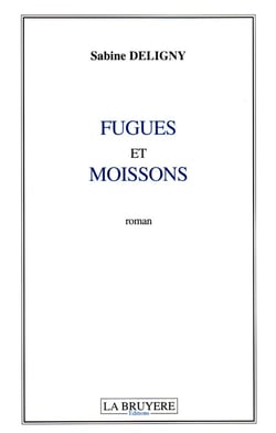 Fugues et moissons