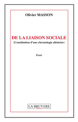 De la liaison sociale (constitution d'une chronologie aléatoire)