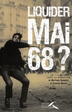 Liquider mai 68 ?