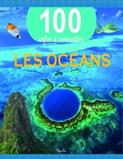 100 infos à connaître : les océans