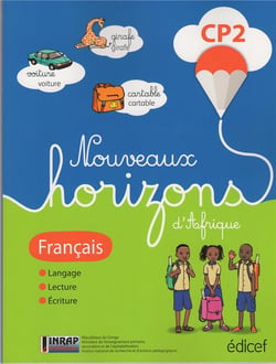 Nouveaux Horizons d'afrique Français CP2 Elève Congo Brazza : Suite Horizons d'Afrique