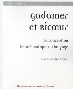 Gadamer et Ricoeur, la conception herméneutique du langage