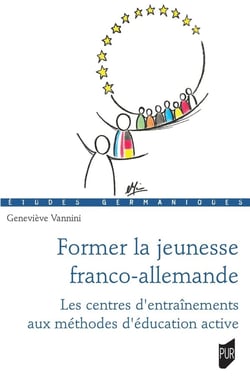 Former la jeunesse franco-allemande : Les Centres d'entraînement aux méthodes d'éducation active