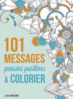 101 messages - pensées positives à colorier