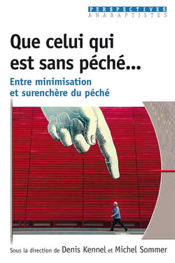 Que celui qui est sans péché... entre minimisation et surenchère du péché