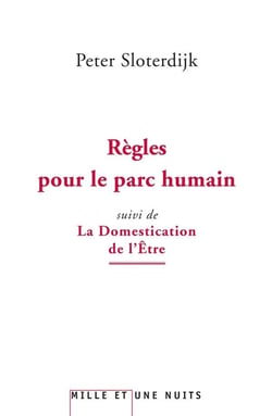Règles pour le parc humain - domestication de l'être