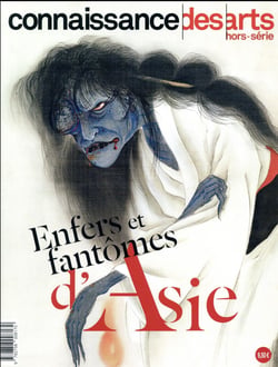 Connaissance des arts hors-serie - enfers et fantômes d'asie