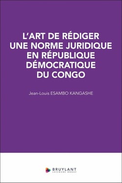 L'art de rédiger une norme juridique en République démocratique du Congo