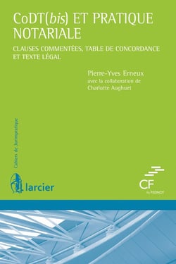 CoDT(bis) et pratique notariale - clauses commentées, table de concordance et texte légal