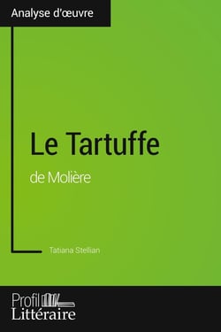 Le Tartuffe de Molière - analyse approfondie
