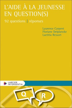 L'aide à la jeunesse en question(s) : 92 questions réponses