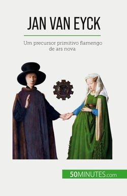 Jan Van Eyck : Um precursor primitivo flamengo de ars nova