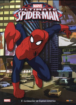 Ultimate Spider-Man Tome 5 : le bouclier de Captain America