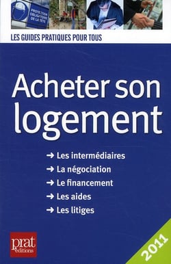 Acheter son logement (édition 2011)