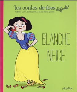 Les contes défaits t.4 - blanche-neige