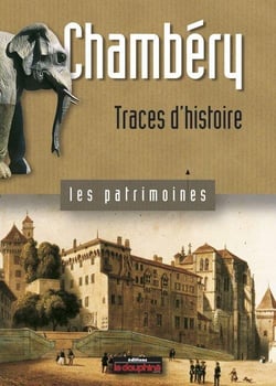 Chambéry - traces d'histoire