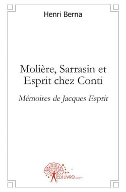 Molière, sarrasin et esprit chez conti - mémoires de jacques esprit