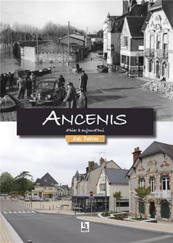 Ancenis d'hier à aujourd'hui