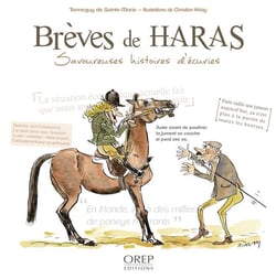 Brèves de haras - savoureuses histoires d?écuries