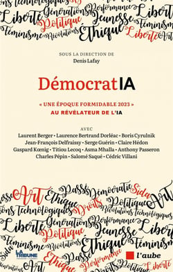 Démocratia : "une époque formidable 2023" au revelateur de l'IA