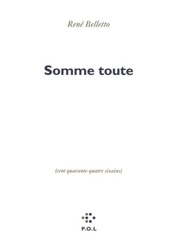 Somme toute - cent quarante-quatre sizains