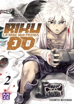 Riku-Do - la rage aux poings Tome 2