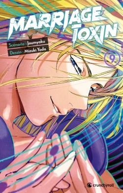 Marriage toxin Tome 9