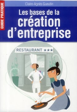 Les bases de la création d'entreprise