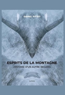 Esprits de la montagne : Histoire d'un autre regard