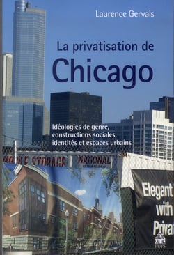 La privatisation de Chicago - idéologies de genre et constructions sociales