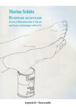 Handmade readymade : Dessin et illustration dans le Pop art américain et britannique (1950-1975)