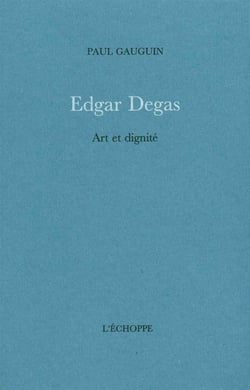 Edgar Degas : Art et Dignite
