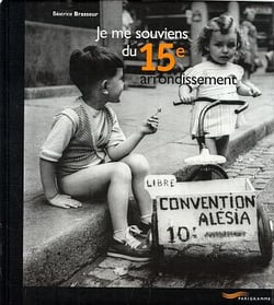 Je me souviens du 15eme arrondissement -2eme edition- (2e edition)