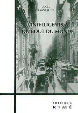 L'intelligentsia du bout du monde