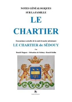 Notes genealogiques sur la famille le chartier