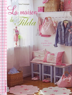 La maison de tilda - déco et petits objets à coudre